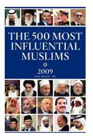 The 500 Most Influential Muslims 2009: The Muslim 500 - 2009 1467999768 Book Cover