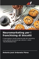 Neuromarketing per i franchising di biscotti (Italian Edition) 6206654702 Book Cover
