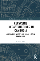 Recycling Infrastructures in Cambodia 1032154667 Book Cover