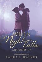 When Night Falls Around Us 1721186859 Book Cover