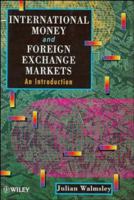 International Money and Foreign Exchange Markets: An Introduction 0471953202 Book Cover