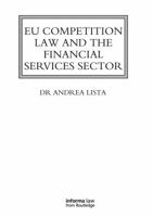 EU Competition Law and the Financial Services Sector (Lloyd's Commercial Law Library) 1032921013 Book Cover