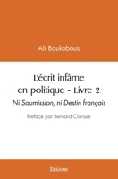 L’écrit infâme en politique - Livre 2 (French Edition) 2414435399 Book Cover