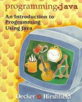 programming.java: An Introduction to Programming Using Java: An Introduction to Programming Using Java 0534955886 Book Cover