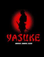 Yasuke: Warrior. Samurai.Legend.: 120 Page Lined Journal 1081592257 Book Cover