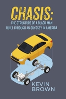 Chasis: The Structure of a Black Man Built Through an Odyssey in America B0H3WVS16X Book Cover
