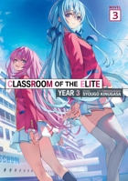 Classroom of the Elite: Year 3 (Light Novel) Vol. 3 B0GVDNZQ6H Book Cover