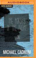 The Horses of the Night 1504023757 Book Cover