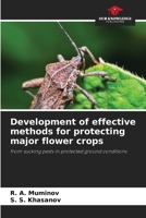 Development of effective methods for protecting major flower crops 6202420804 Book Cover