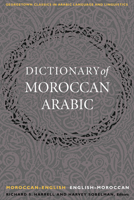 A Dictionary of Moroccan Arabic Moroccan-English, English-Moroccan 1589011031 Book Cover
