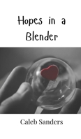 Hopes in a Blender 9908000543 Book Cover
