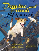 Domino and Friend's - The Shipwreck (The Wonderful World of Domino) B0GKC8SBZ9 Book Cover
