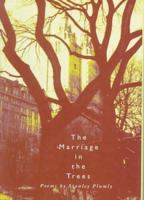 The Marriage in the Trees 0880015462 Book Cover
