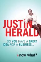 So You Have a Great Idea for a Business . . .: Now What? 1741752523 Book Cover