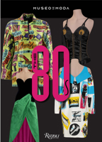 The '80s: Museo de la Moda 0847868419 Book Cover