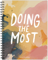 Doing the Most 6.5 X 8.5 Softcover Weekly Planner 1549229753 Book Cover