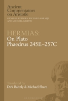 Hermias: On Plato Phaedrus 227A–245E 1350136484 Book Cover