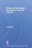 China and the Global Economy in the 21st Century 1138017035 Book Cover