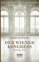 Der Wiener Kongreß: 1814 bis 1815 3958017150 Book Cover