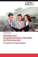 Inteligencia Organizacional y Gestion de Informacion 3659027243 Book Cover