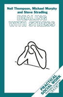 Dealing with Stress (British Association of Social Workers 0333600053 Book Cover