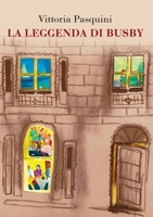 La Leggenda di Busby (Italian Edition) 0645033561 Book Cover