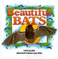 Beautiful Bats 0761303405 Book Cover