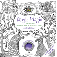 Tangle Magic: A spellbinding colouring book with hidden charms 1782214631 Book Cover