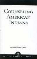 Counseling American Indians 0761806369 Book Cover