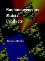 Nonhomogeneous Matrix Products 9810246285 Book Cover
