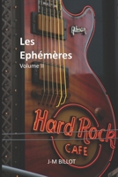 Les Ephémères: Volume II B0C1J1MZDD Book Cover
