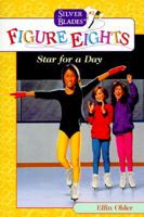 STAR FOR A DAY (Silver Blades Figure Eights) 0553484923 Book Cover