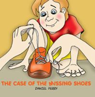 The Case Of The Missing Shoes 1478726490 Book Cover
