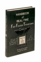 Handbook of Real-Time Fast Fourier Transforms: Algorithms to Product Testing 0780310918 Book Cover