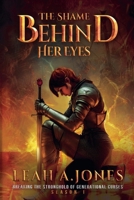 The Shame Behind Her Eyes: Season 1 B0H1V3JN45 Book Cover