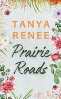 Prairie Roads (Primrose) 1764064623 Book Cover