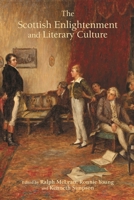 The Scottish Enlightenment and Literary Culture 1611488001 Book Cover
