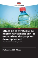 Effets de la stratégie de microfinancement sur les entreprises des pays en développement (French Edition) 6208410614 Book Cover