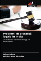 Problemi di pluralità legale in India: Con particolare riferimento alle leggi sul mantenimento 6204059165 Book Cover