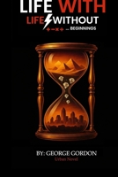 Life with Life without ... Beginnings B0G589SM6L Book Cover