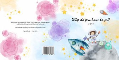 Why do you have to go? 1763661601 Book Cover