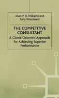 The Competitive Consultant 1349133868 Book Cover