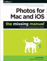 Photos for Mac and Ios: The Missing Manual 1491917997 Book Cover