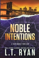 Noble Intentions 1479204951 Book Cover
