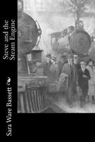 Steve and the Steam Engine 1515220818 Book Cover