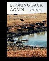 Looking Back Again Volume 3 1453814477 Book Cover