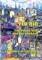 Yer Ain: The Young Yins and the Auld Yin (Scots Edition) 1782012761 Book Cover