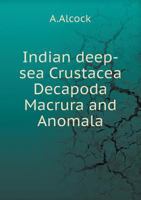 Indian Deep-Sea Crustacea Decapoda Macrura and Anomala 5519015651 Book Cover