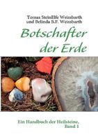 Botschafter der Erde: Ein Handbuch der Heilsteine, Band 1 3839137527 Book Cover
