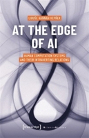At the Edge of AI: Human Computation Systems and Their Intraverting Relations 383767228X Book Cover
